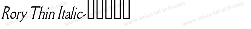 Rory Thin Italic字体转换